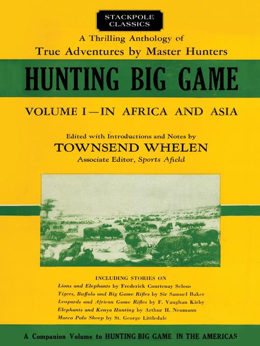 Title details for Hunting Big Game by Townsend Whelen - Available